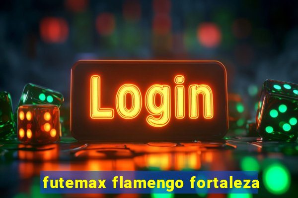 futemax flamengo fortaleza